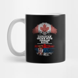 Canadian Grown With Serbian Roots - Gift for Serbian With Roots From Serbia Mug